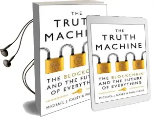 The Truth Machine: The Blockchain and the Future of Everything Audiobook download free by Paul Vigna