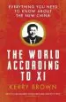 Audiobook The World According to xi: Everything you Need to Know About the new China author Kerry Brown