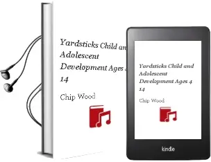 Yardsticks: Child and Adolescent Development Ages 4 - 14 Audiobook download free by Chip Wood