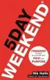Audiobook 5 day Weekend: Freedom to Make Your Life and Work Rich With Purpose: A How-To Guide to Building Multiple Streams of Passive Income author Garrett B. Gunderson