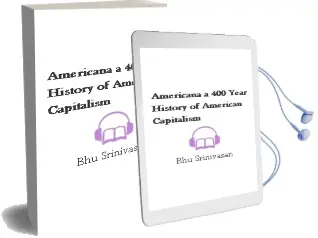 Americana: A 400-Year History of American Capitalism Audiobook download free by Bhu Srinivasan