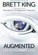 Audiobook Augmented: Life in the Smart Lane author Brett King