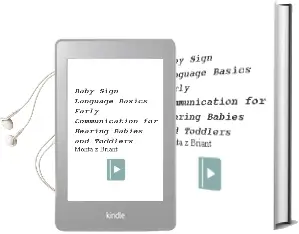 Baby Sign Language Basics: Early Communication for Hearing Babies and Toddlers Audiobook download free by Monta Z. Briant