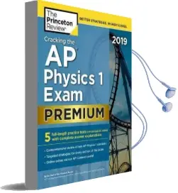 Cracking the ap Physics 1 Exam 2019: Premium Edition Audiobook download free by Princeton Review