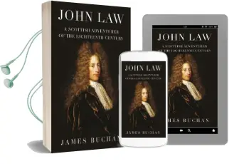 John law: A Scottish Adventurer of the Eighteenth Century Audiobook download free by James Buchan