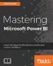 Audiobook Mastering Microsoft Power bi: Expert Techniques for Effective Data Analytics and Business Intelligence author Brett Powell