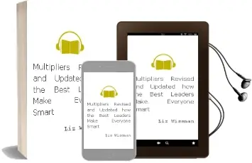 Multipliers, Revised and Updated: How the Best Leaders Make Everyone Smart Audiobook download free by Liz Wiseman