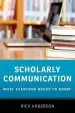 Audiobook Scholarly Communication: What Everyone Needs to Know (r) author Rick Anderson