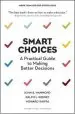 Audiobook Smart Choices: A Practical Guide to Making Better Decisions author John S. Hammond