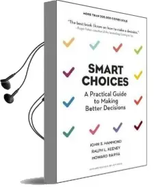 Smart Choices: A Practical Guide to Making Better Decisions Audiobook download free by John S. Hammond