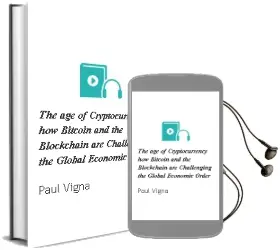 The age of Cryptocurrency: How Bitcoin and the Blockchain are Challenging the Global Economic Order Audiobook download free by Paul Vigna