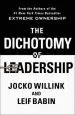 Audiobook The Dichotomy of Leadership: Balancing the Challenges of Extreme Ownership to Lead and win author Jocko Willink