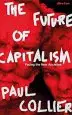 Audiobook The Future of Capitalism: Facing the new Anxieties author Paul Collier
