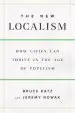 Audiobook The new Localism: How Cities can Thrive in the age of Populism author Bruce Katz