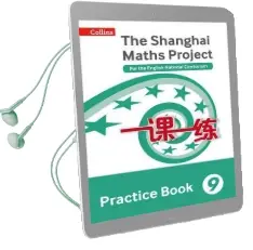 The Shanghai Maths Project Practice Book Year 9: For the English National Curriculum Audiobook download free by Lianghuo Fan