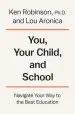 Audiobook You, Your Child, and School: Navigate Your way to the Best Education author Sir Ken Robinson
