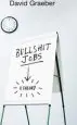 Audiobook Bullshit Jobs: The Rise of Pointless Work, and What we can do About it author David Graeber