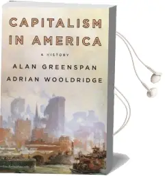 Capitalism in America: A History Audiobook download free by Alan Greenspan