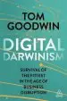 Audiobook Digital Darwinism: Survival of the Fittest in the age of Business Disruption author Tom Goodwin
