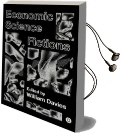 Economic Science Fictions Audiobook download free by William Davies