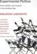 Audiobook Experimental Politics: Work, Welfare, and Creativity in the Neoliberal age author Maurizio Lazzarato