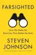 Audiobook Farsighted: How we Make the Decisions That Matter the Most author Steven Johnson