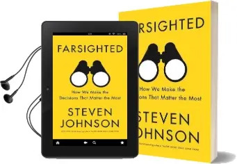 Farsighted: How we Make the Decisions That Matter the Most Audiobook download free by Steven Johnson