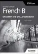 Audiobook French b for the ib Diploma Grammar and Skills Workbook Second Edition author Lauren Lechelle