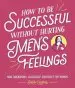 Audiobook How to be Successful Without Hurting Men'S Feelings: Non-Threatening Leadership Strategies for Women author Sarah Cooper