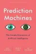 Audiobook Prediction Machines: The Simple Economics of Artificial Intelligence author A. Agrawal