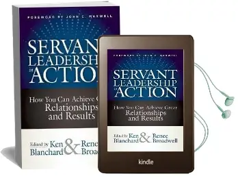 Servant Leadership in Action: How you can Achieve Great Relationships and Results Audiobook download free by Ken Blanchard
