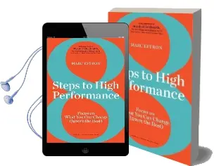 8 Steps to High Performance: Focus on What you can Change (Ignore the Rest) Audiobook download free by Marc Effron
