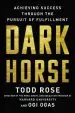 Audiobook Dark Horse: Achieving Success Through the Pursuit of Fulfillment author Todd Rose