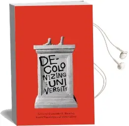 Decolonising the University Audiobook download free by Gurminder K. Bhambra