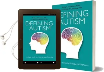Defining Autism: A Guide to Brain, Biology, and Behavior Audiobook download free by Emily L. Casanova