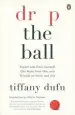 Audiobook Drop the Ball: Expect Less From Yourself and Flourish in Work & Life author Tiffany Dufu