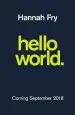 Audiobook Hello World: How to be Human in the age of the Machine author Hannah Fry