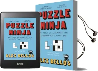 Puzzle Ninja: Pit Your Wits Against the Japanese Puzzle Masters Audiobook download free by Alex Bellos