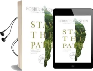 Stay the Path: Navigating the Challenges and Wonder of Life, Love and Leadership Audiobook download free by Bobbie Houston