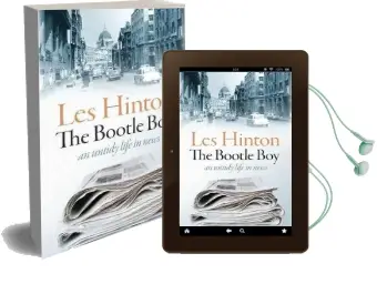 The Bootle boy: An Untidy Life in News Audiobook download free by Les Hinton