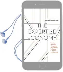 The Expertise Economy: How the Smartest Companies use Learning to Engage, Compete and Succeed Audiobook download free by Kelly Palmer