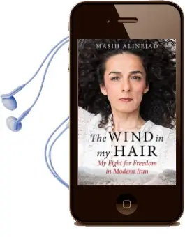 The Wind in my Hair: My Fight for Freedom in Modern Iran Audiobook download free by Masih Alinejad