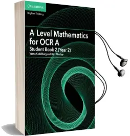 As/A Level Mathematics for Ocr: A Level Mathematics for ocr a Student Book 2 (Year 2) Audiobook download free by Vesna Kadelburg