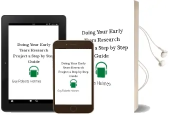 Doing Your Early Years Research Project: A Step by Step Guide Audiobook download free by Guy Roberts Holmes