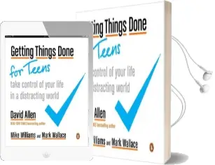 Getting Things Done for Teens: Take Control of Your Life in a Distracting World Audiobook download free by David Allen