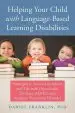 Audiobook Helping Your Child With Language Based Learning Disabilities: Strategies to Succeed in School and Life With Dyscalculia, Dyslexia, Adhd, and Auditory Processing Disorder author Daniel Franklin