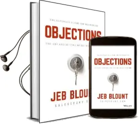 Objections: The Ultimate Guide for Mastering the art and Science of Getting Past no Audiobook download free by Jeb Blount