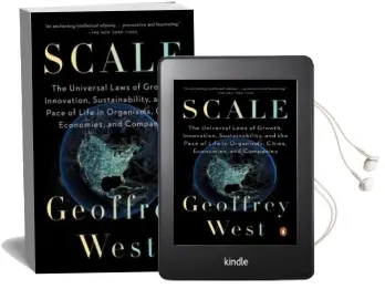 Scale: The Universal Laws of Life, Growth, and Death in Organisms, Cities, and Companies Audiobook download free by Geoffrey West