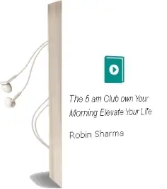 The 5 am Club: Own Your Morning. Elevate Your Life. Audiobook download free by Robin Sharma