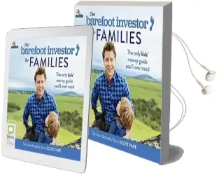 The Barefoot Investor for Families: The Only Kids' Money Guide You'Ll Ever Need Audiobook download free by Scott Pape